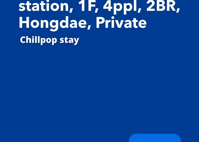 Chillpop Stay, Sinchon Station, 1f, 4ppl, 2br, Hongdae, Private * 首爾